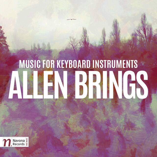 Релиз Allen Brings: Music for Keyboard Instruments