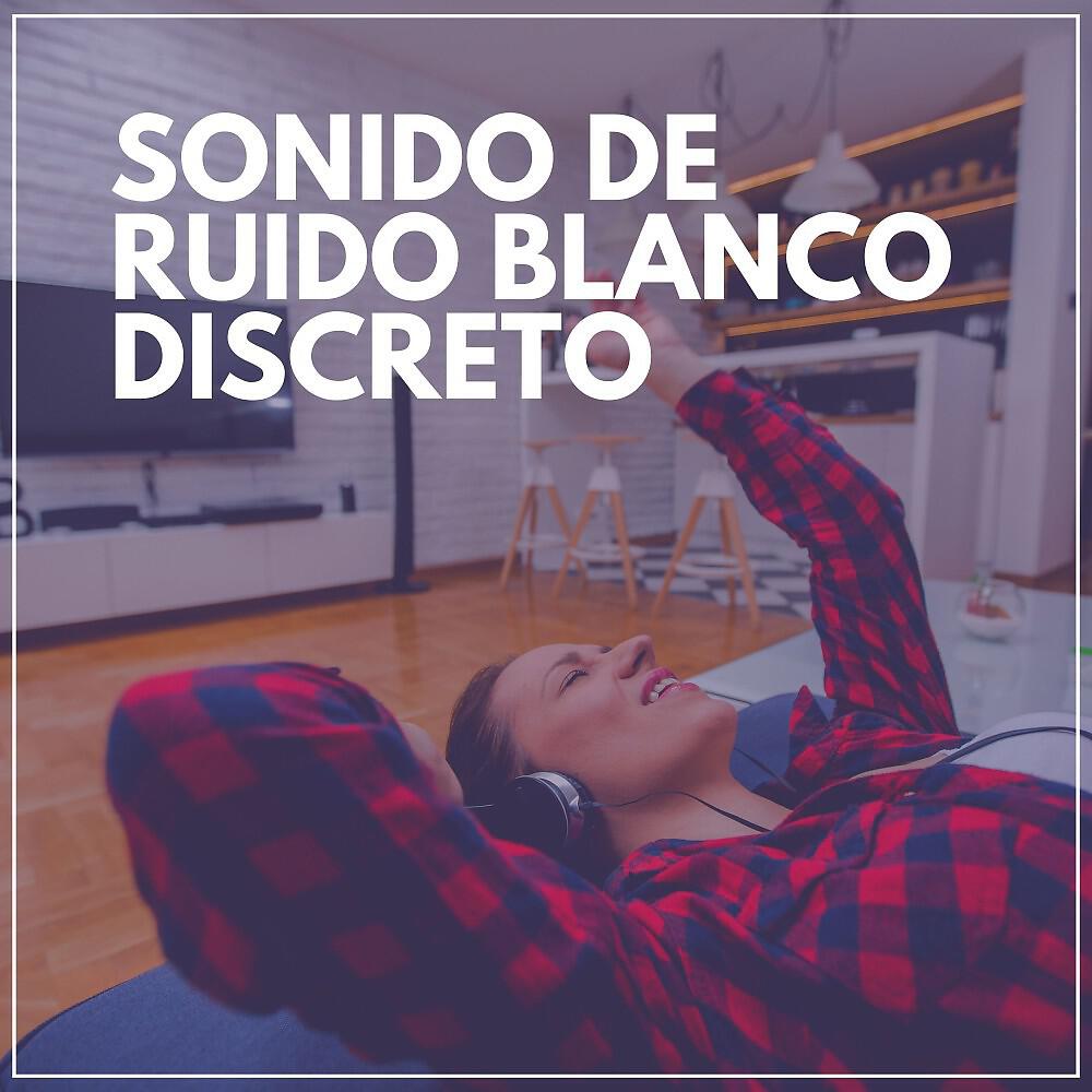 Релиз Sonido de Ruido Blanco Discreto