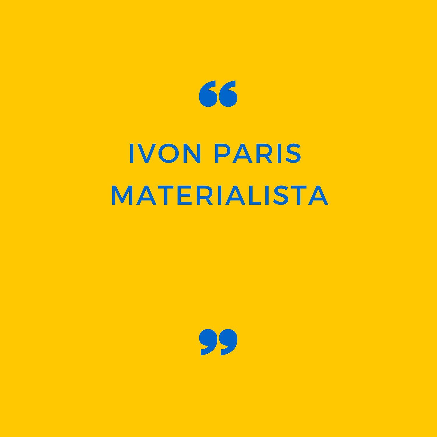 Релиз Materialista