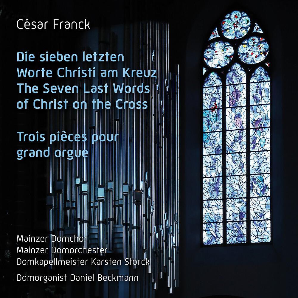 Релиз César Franck: Die sieben letzten Worte Christi am Kreuz (The Seven Last Words of Christ on the Cross)