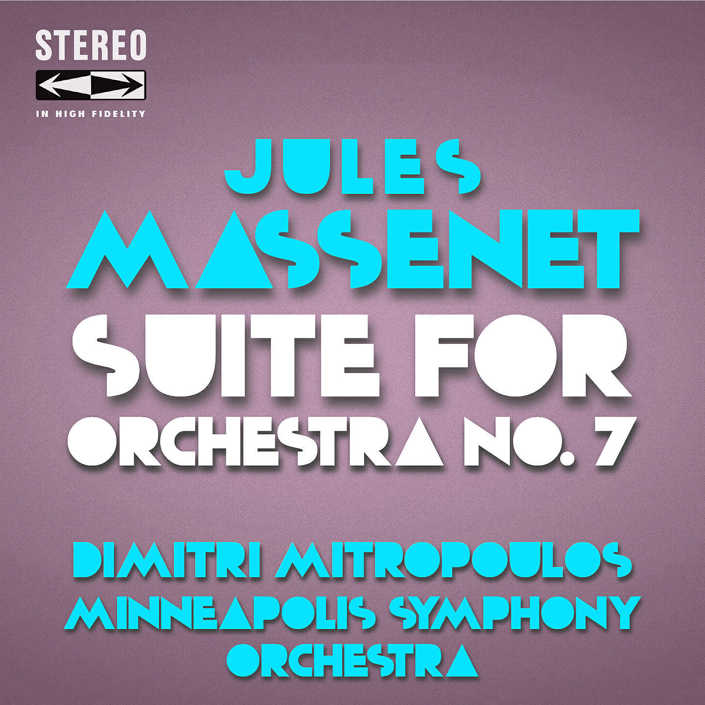 Постер альбома Jules Massenet Suite for Orchestra No.7