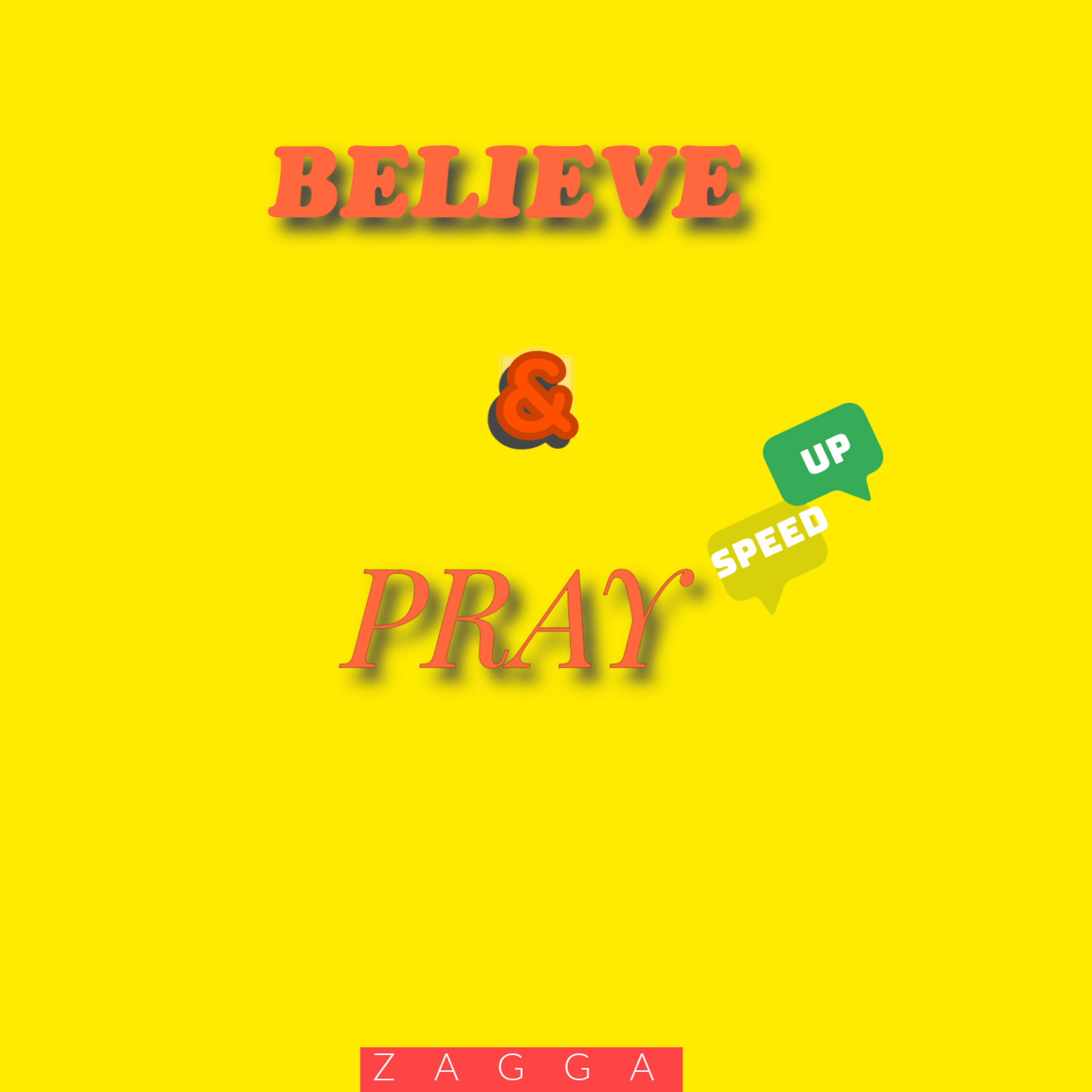 Релиз Believe & Pray (Speed Up)
