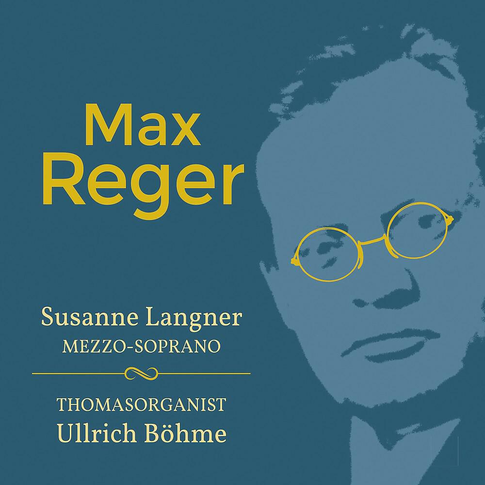 Релиз Max Reger: Geistliche Lieder (Orgelfantasien aus der Thomaskirche Leipzig)