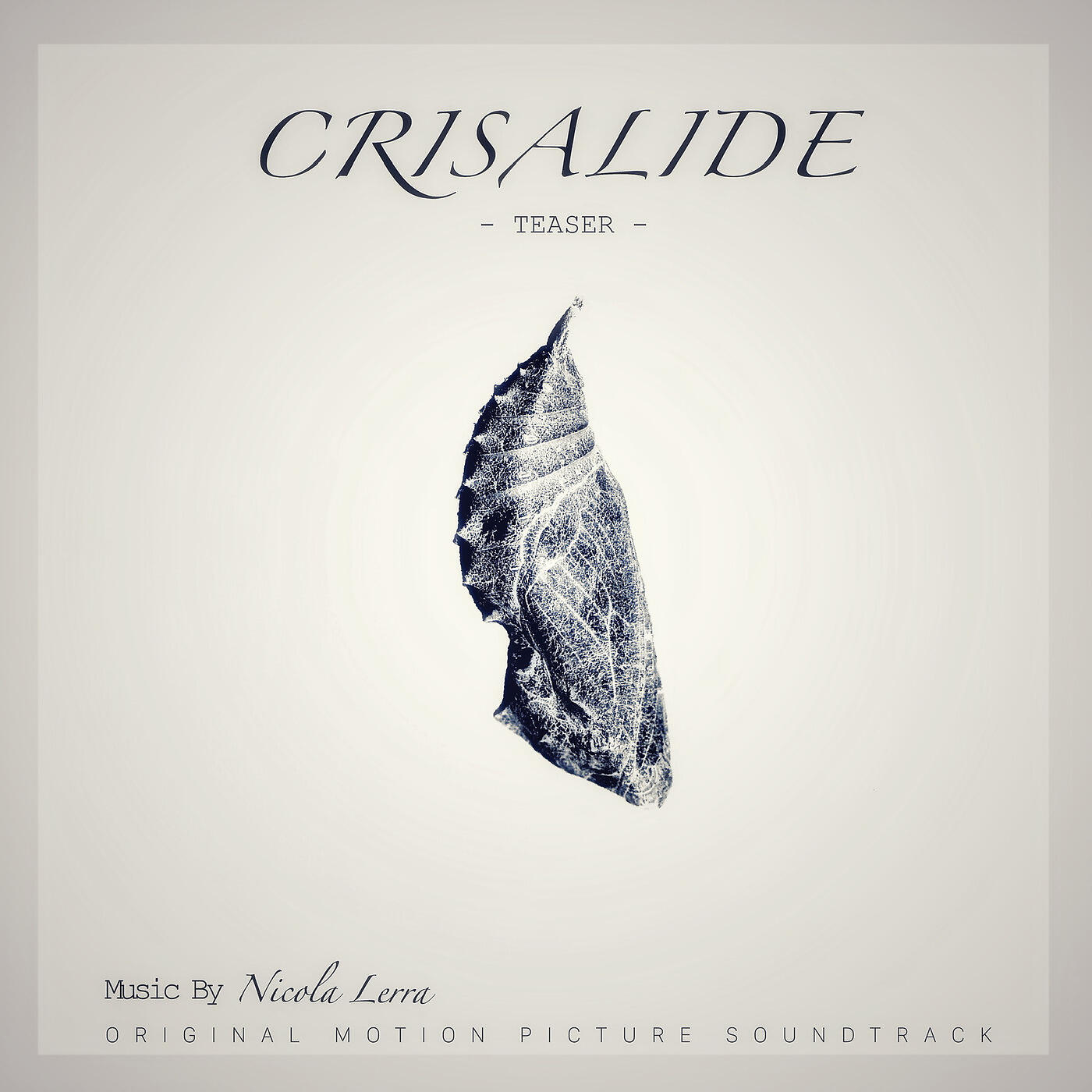 Релиз Crisalide : Teaser (Original Motion Picture Soundtrack)