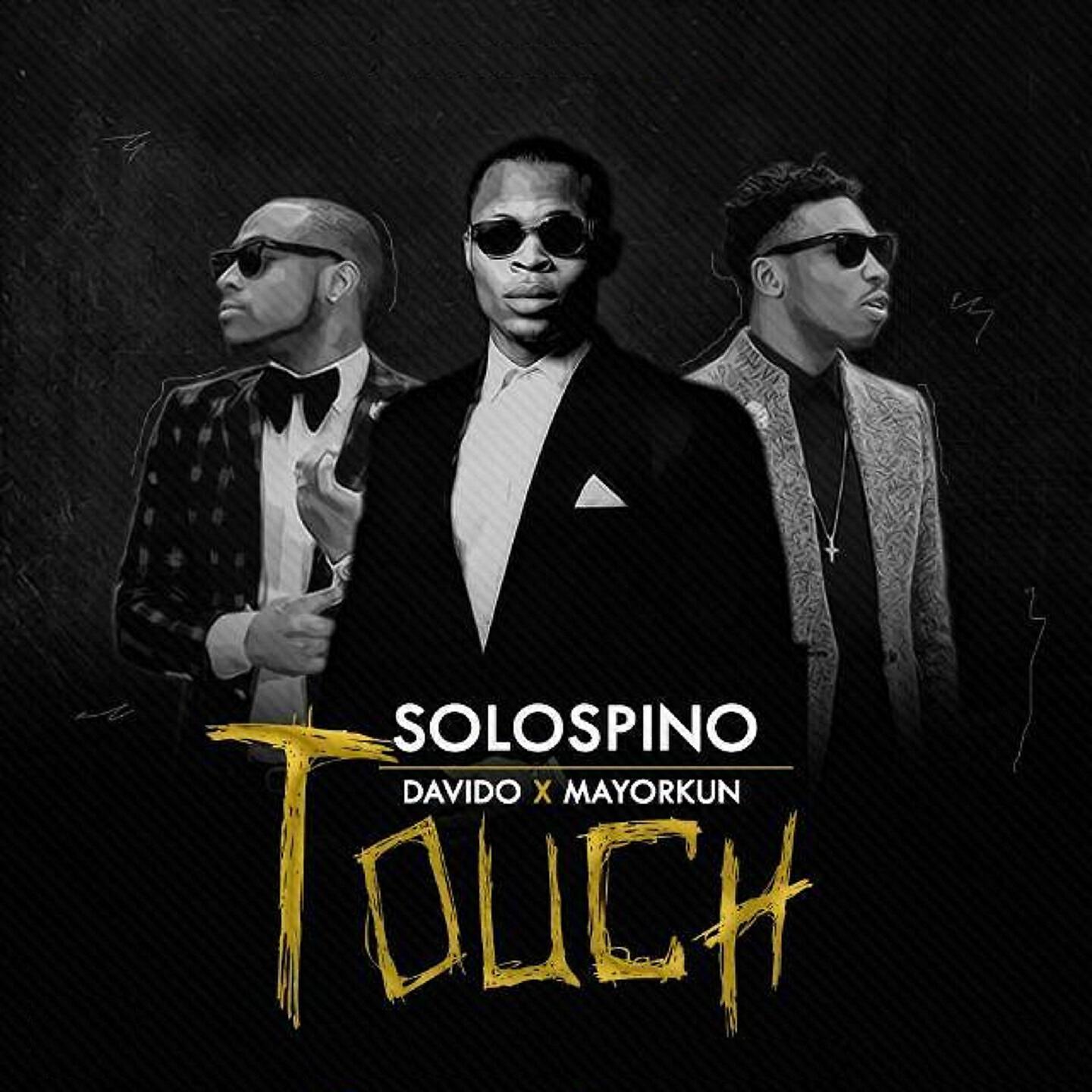 Релиз Solospino ft. Davido & Mayorkun - Touch