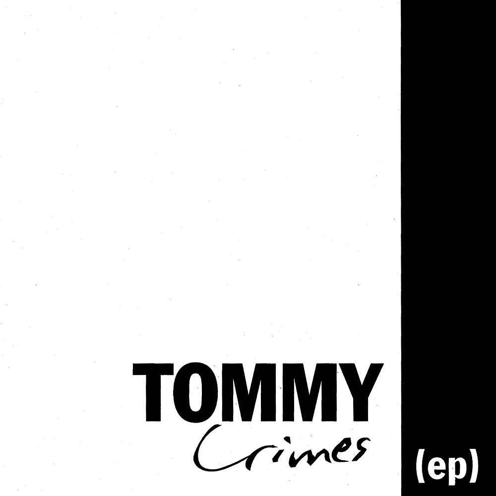 Релиз Tommy Crimes