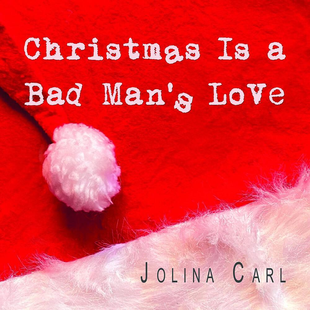 Релиз Christmas Is a Bad Man's Love