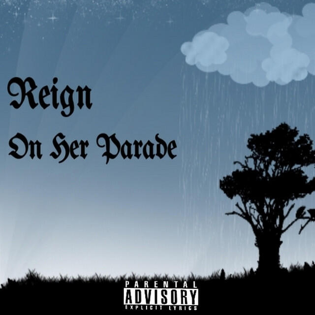 Релиз Reign on Her Parade