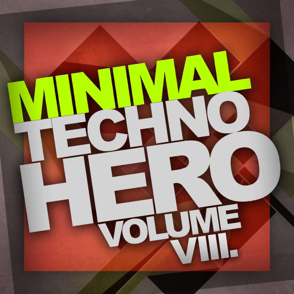 Релиз Minimal Techno Hero, Vol. 8