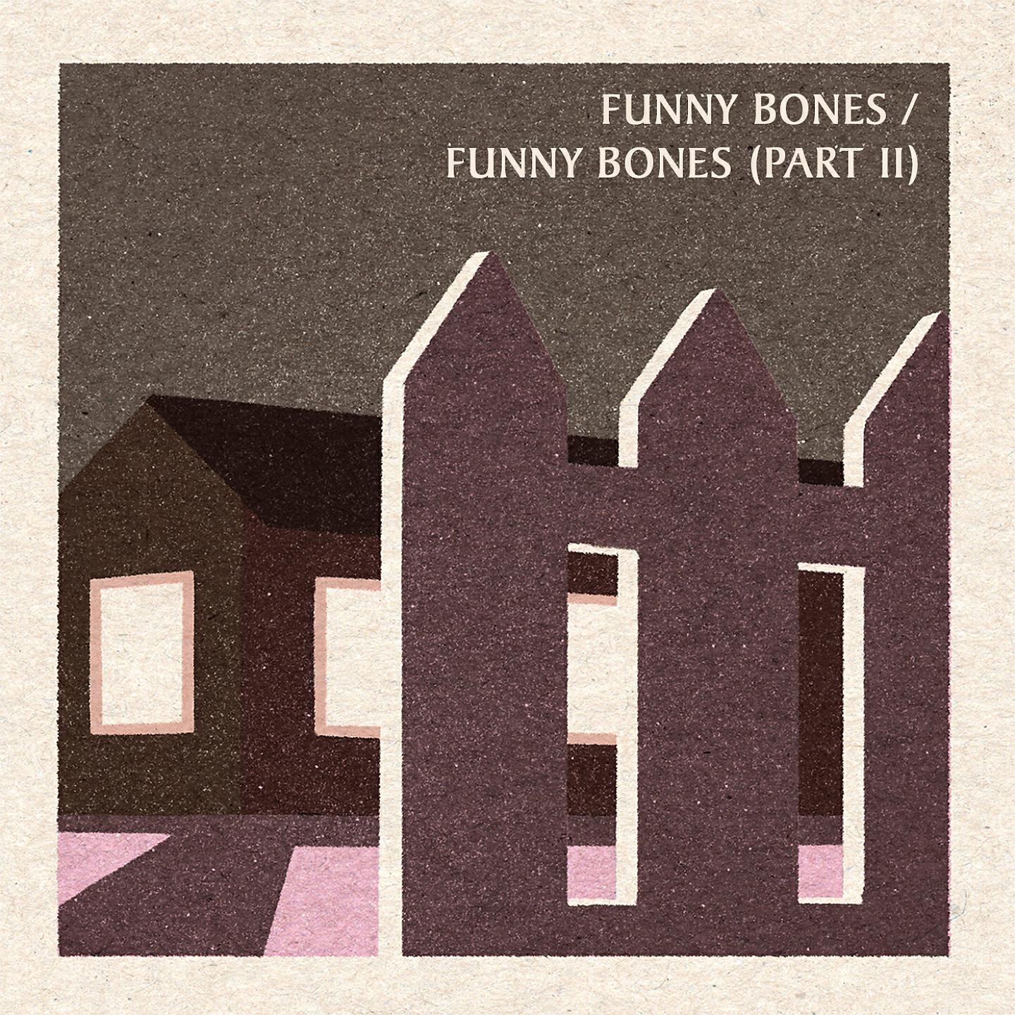 Релиз Funny Bones / Funny Bones, Pt. II