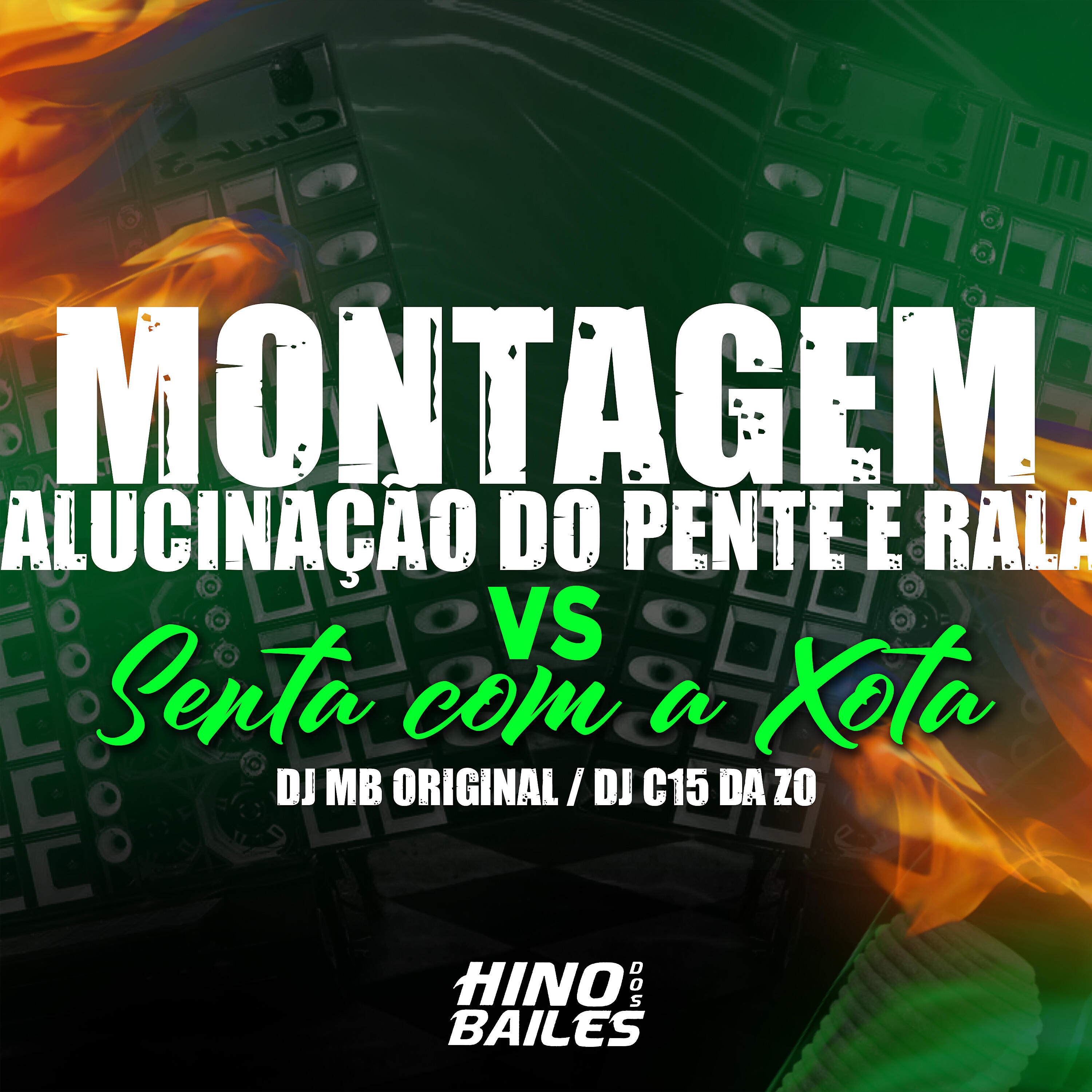 Скачать песню DJ C15 DA ZO, DJ MB Original - Montagem Alucinação do Pente e Rala Vs Senta Com a Xota бесплатно в MP3 для Android и iOS