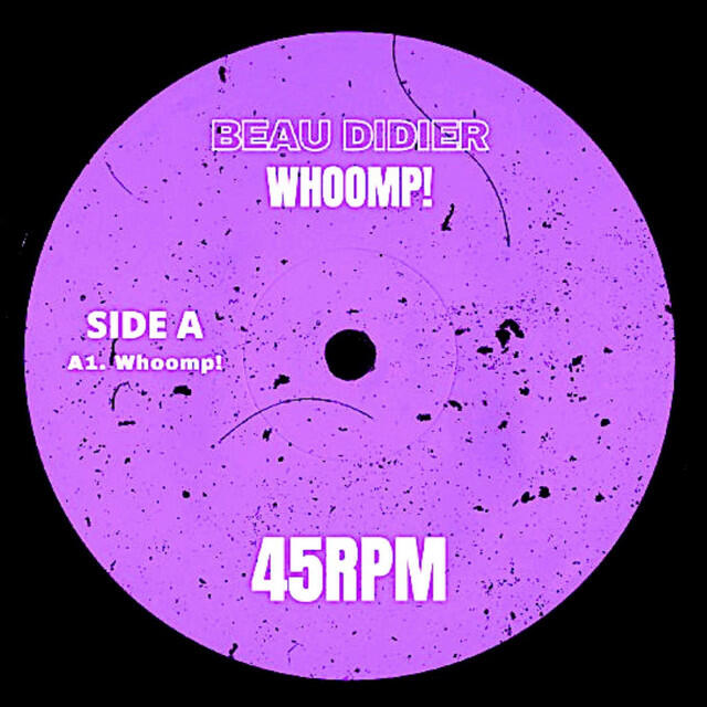 Релиз Beau Didier - Whoomp! [BEAU005]