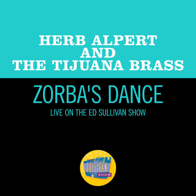 Релиз Zorba's Dance (Live On The Ed Sullivan Show, November 7, 1965)
