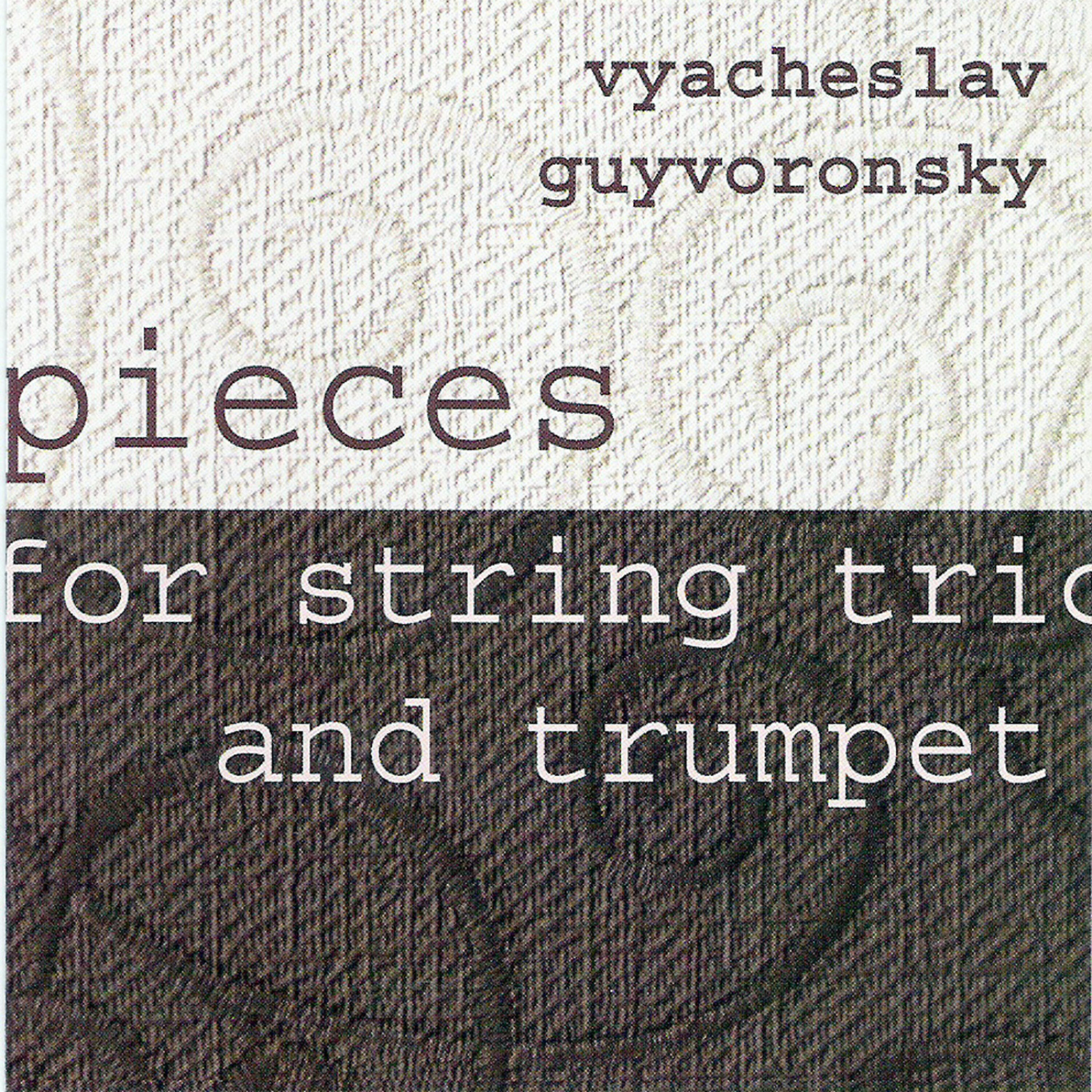 Релиз Pieces for String Trio and Trumpet