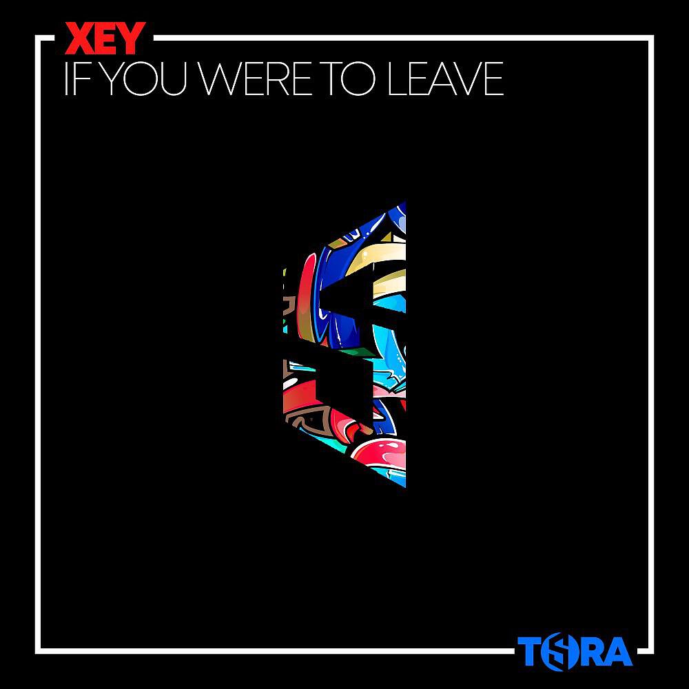 Релиз If You Were to Leave