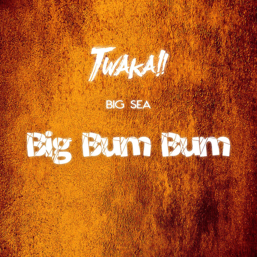 Релиз Big Bum Bum