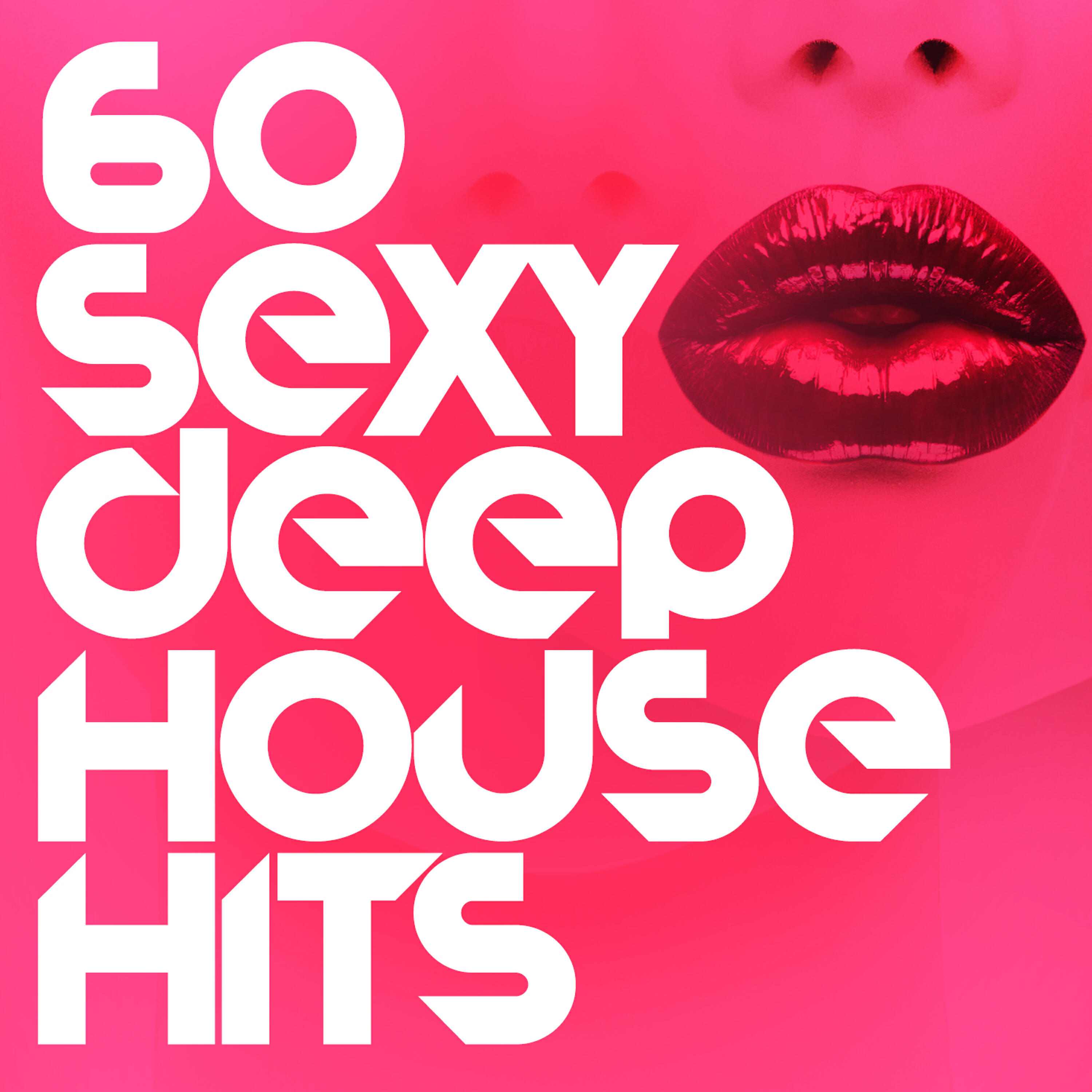 Релиз 60 Sexy Deep House Hits