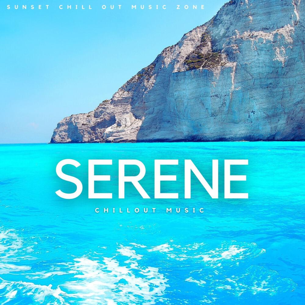Релиз Serene: Chillout Music