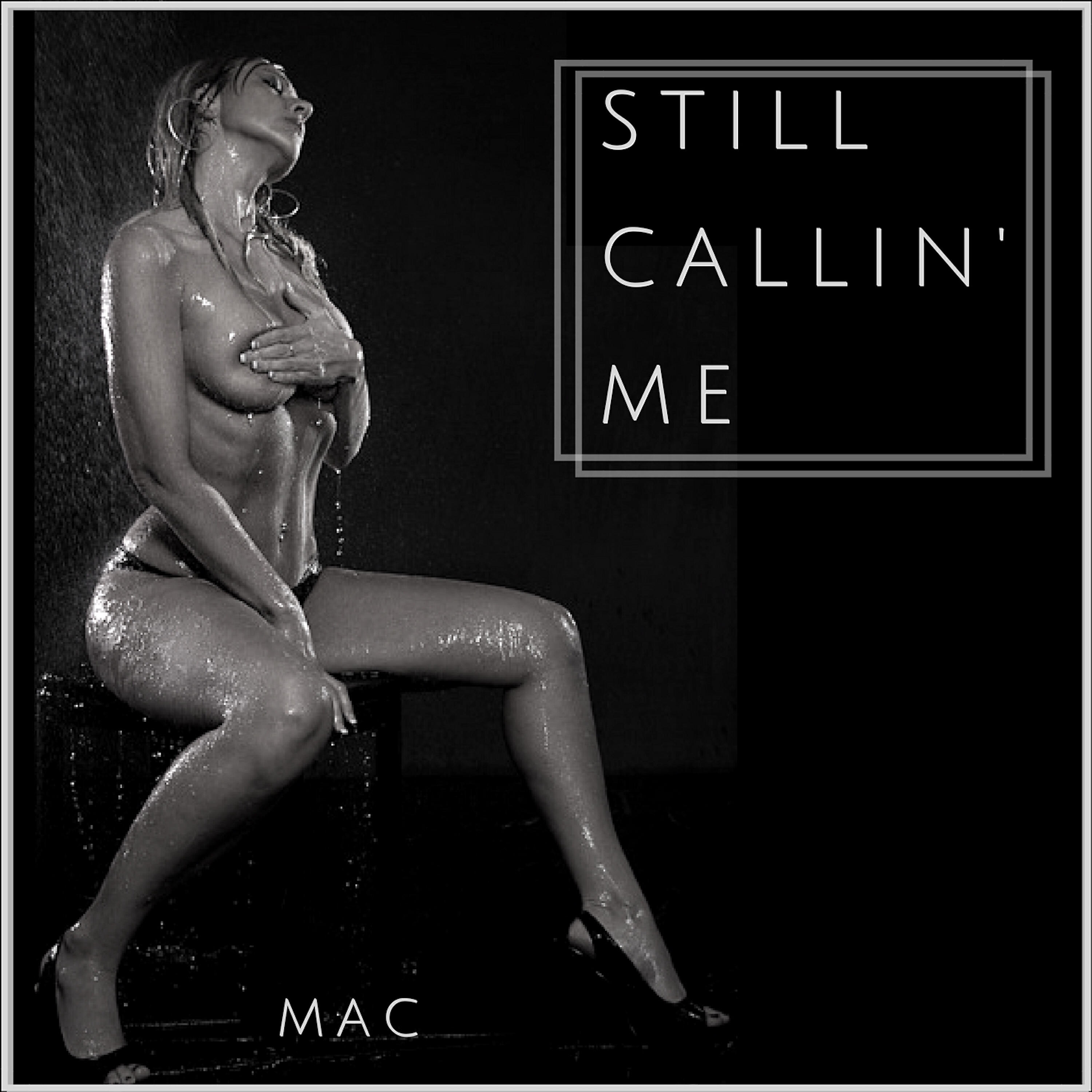 Релиз Still Callin Me
