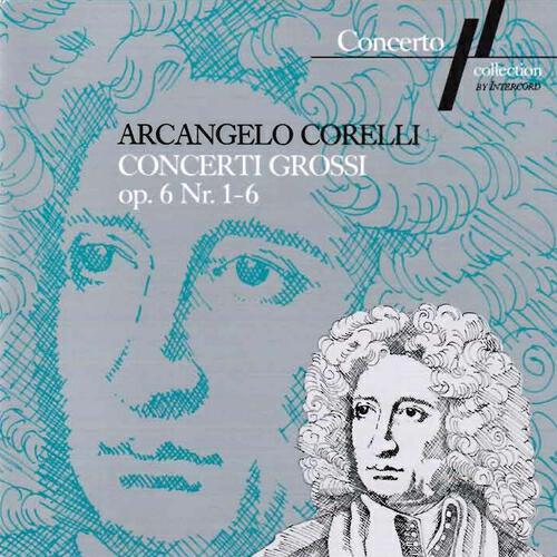 Релиз Corelli: Concerti Grossi Op. 6, No. 1 to 6