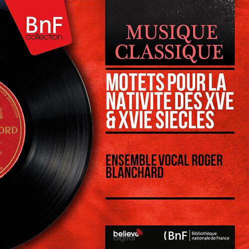 Релиз Motets pour la Nativité des XVe & XVIe siècles (Mono Version)