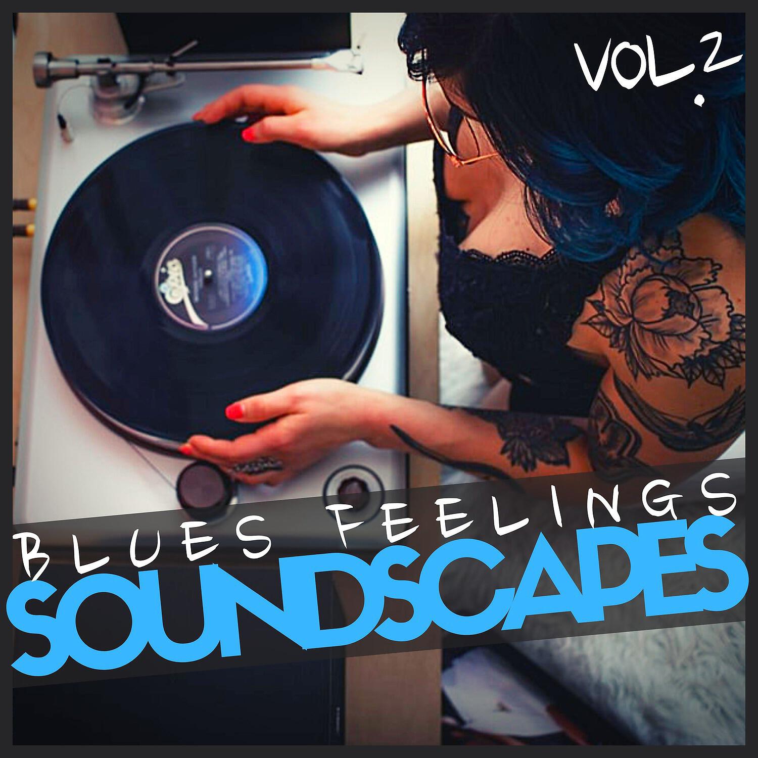 Релиз Blues Feelings Soundscapes, Vol. 2