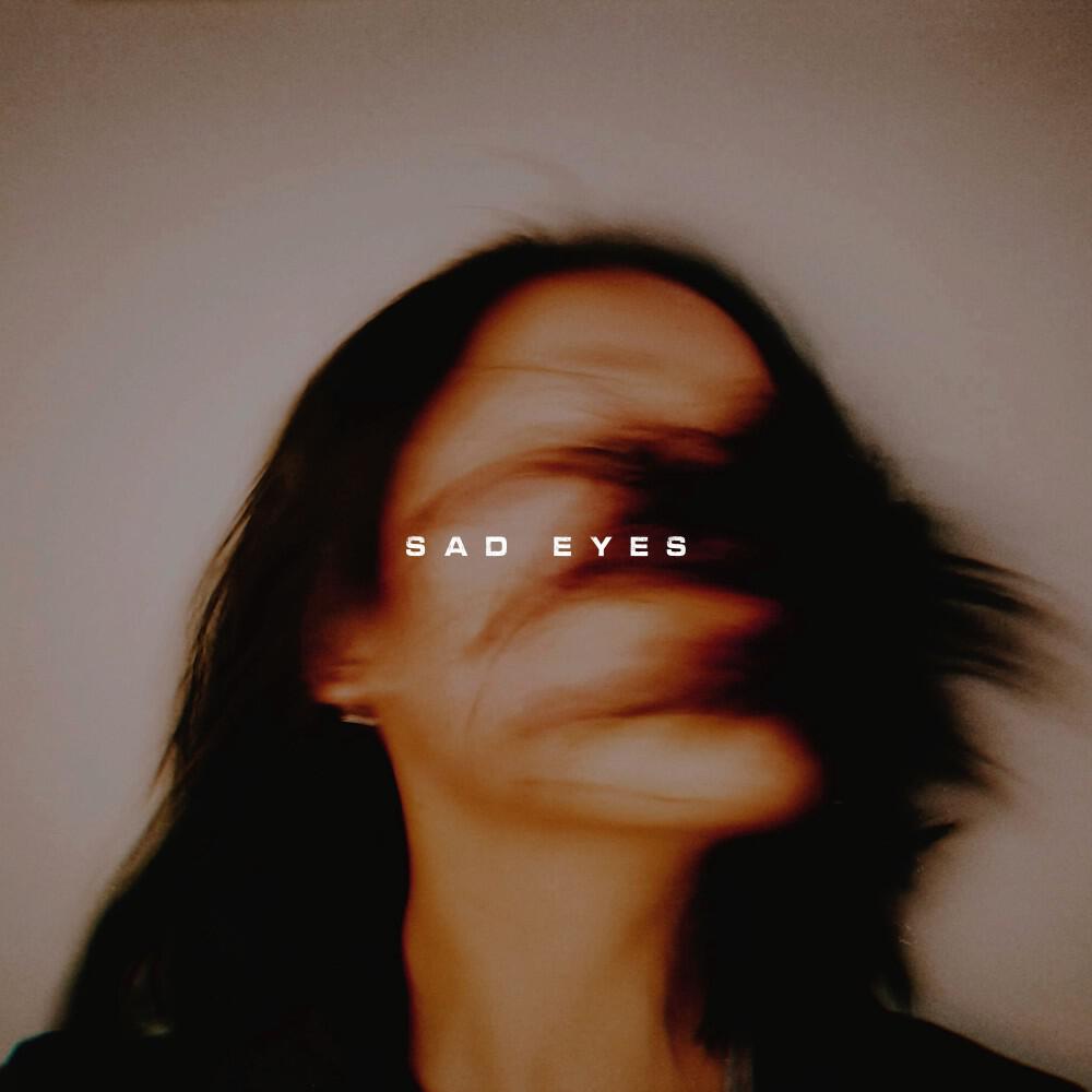 Релиз Sad Eyes