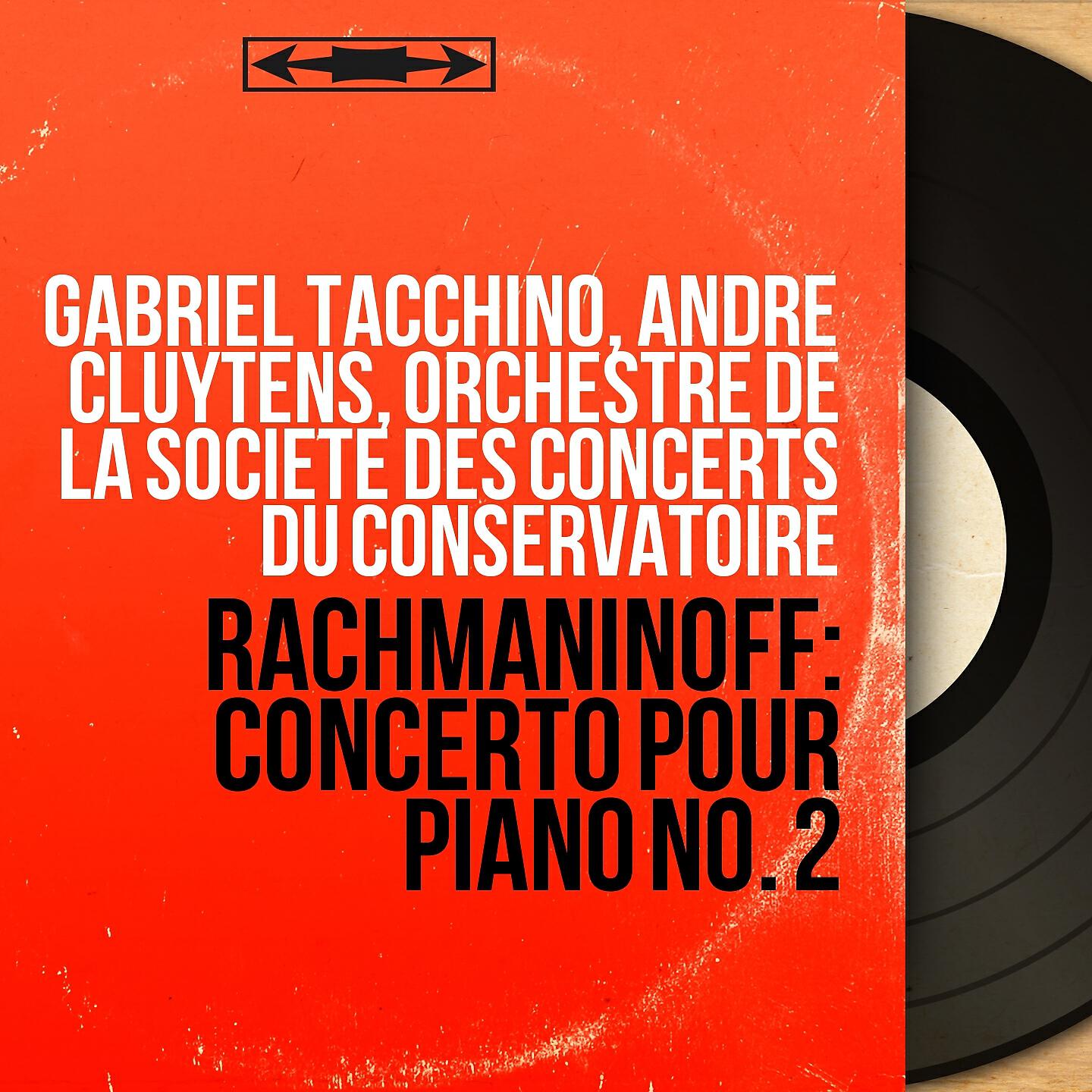 Релиз Rachmaninoff: concerto pour piano no. 2 (Mono version)