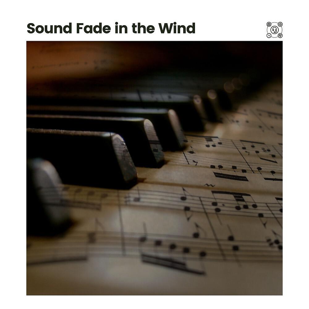 Релиз Sound Fade in the Wind