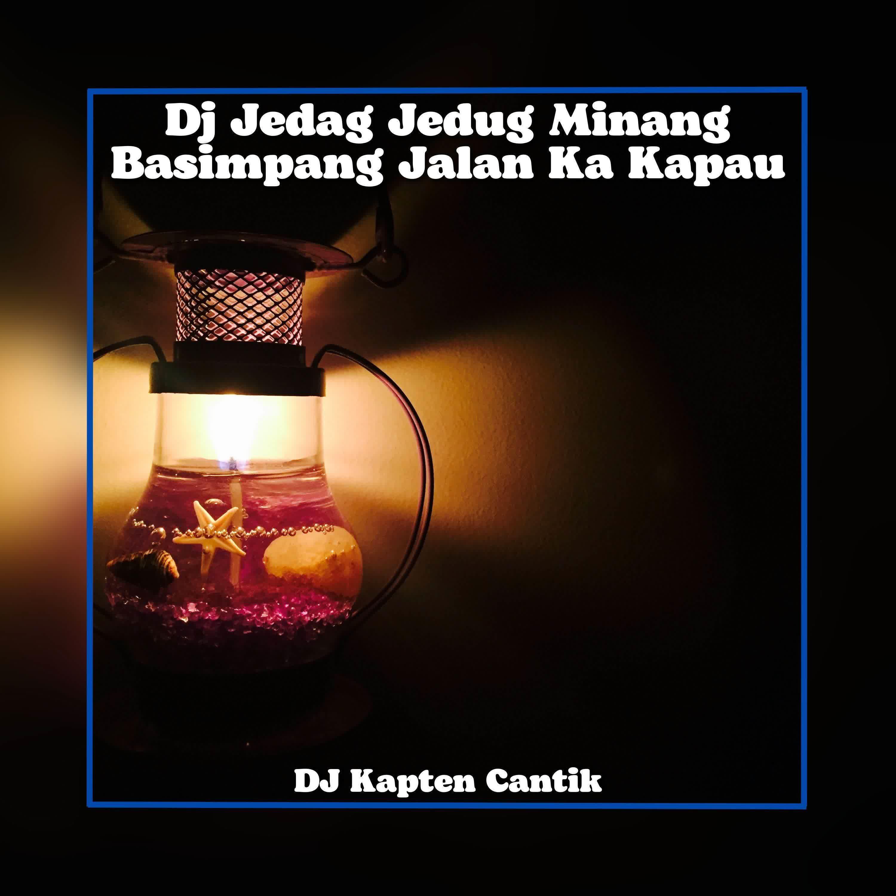 Релиз Dj Jedag Jedug Minang Basimpang Jalan Ka Kapau