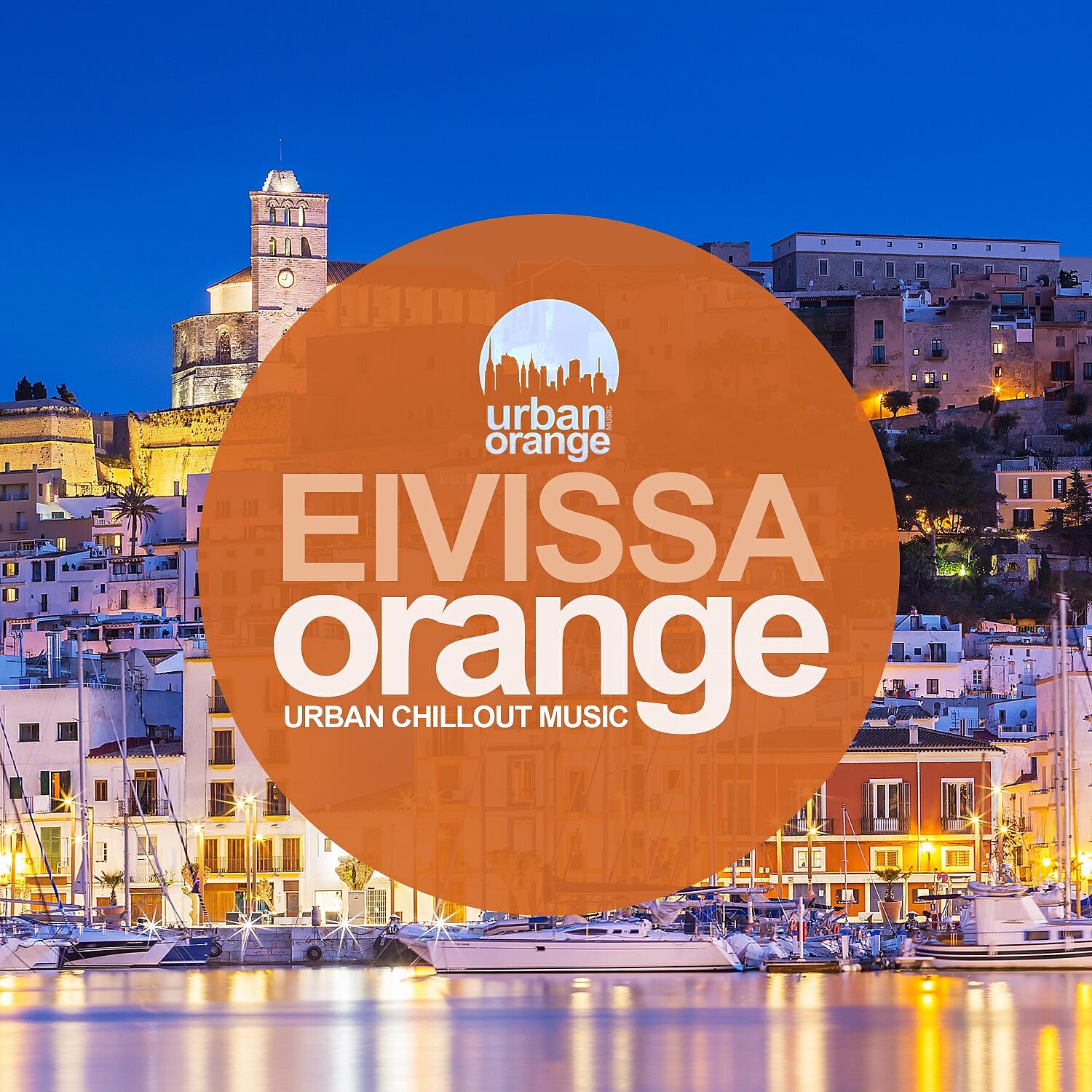 Релиз Eivissa Orange: Urban Chillout Music