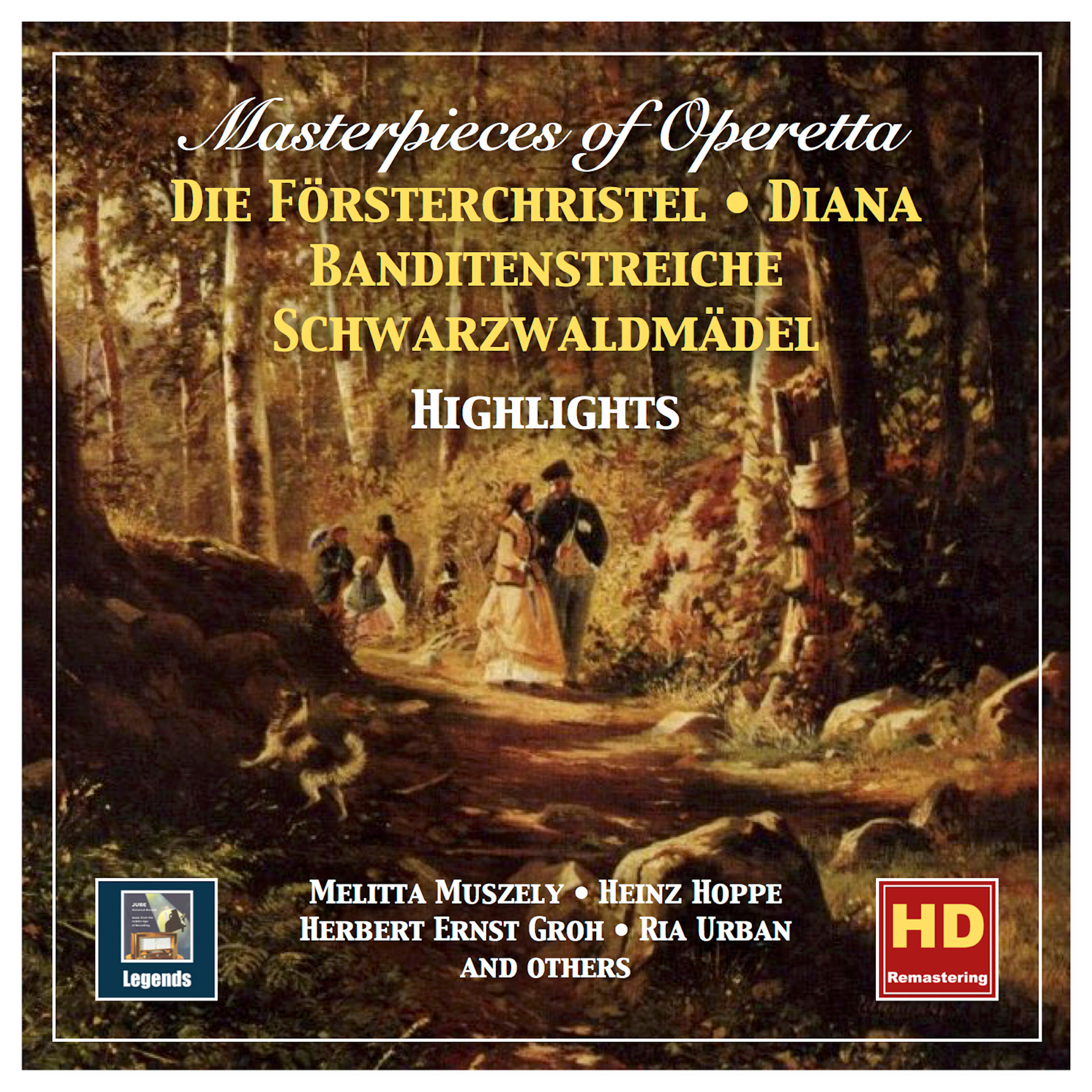 Релиз Masterpieces of Operetta, Vol. 8: Die Försterchristel, Diana, Banditenstreiche & Schwarzwaldmädel (Highlights)