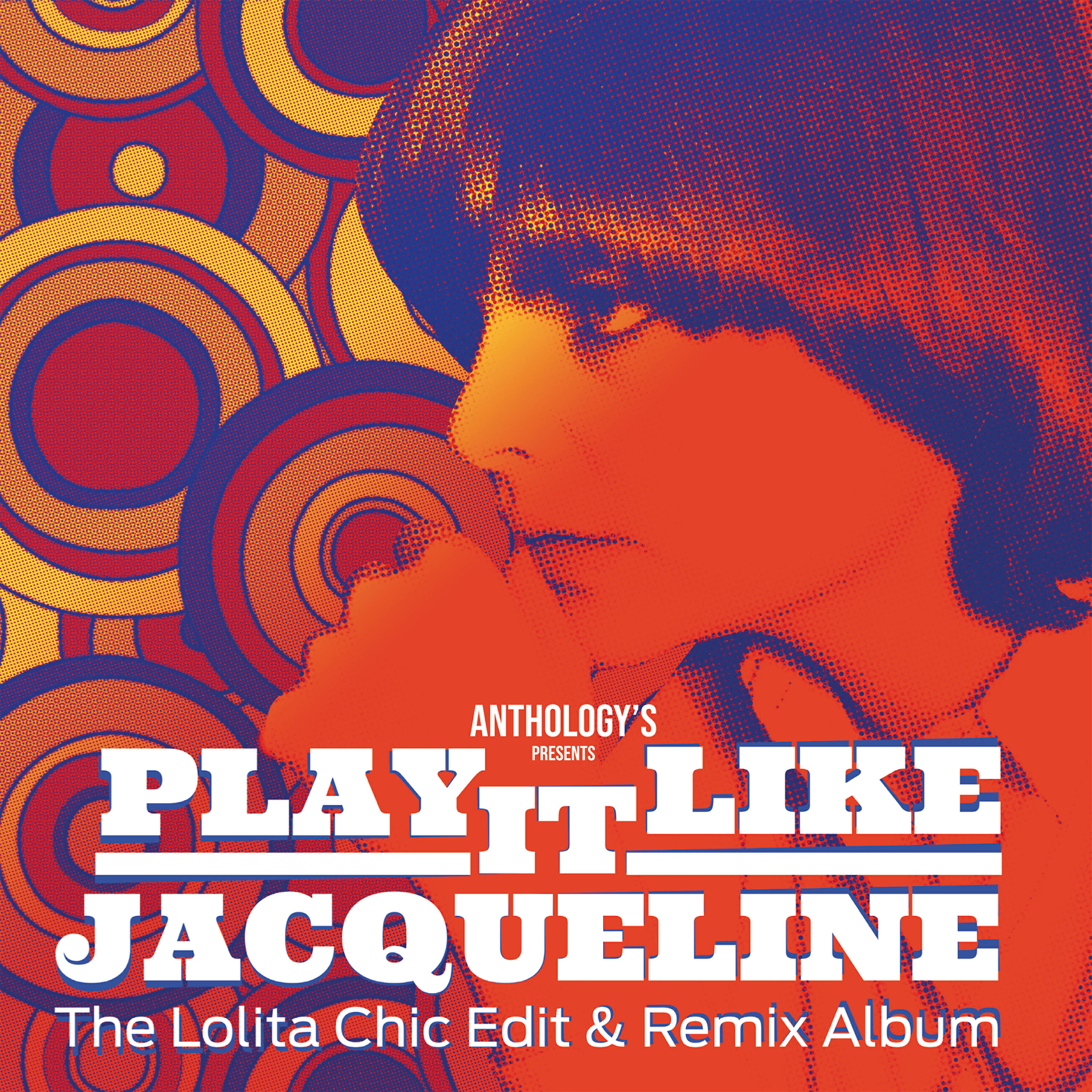 Релиз Play It Like Jacqueline: The Lolita Chic Edit & Remix Album