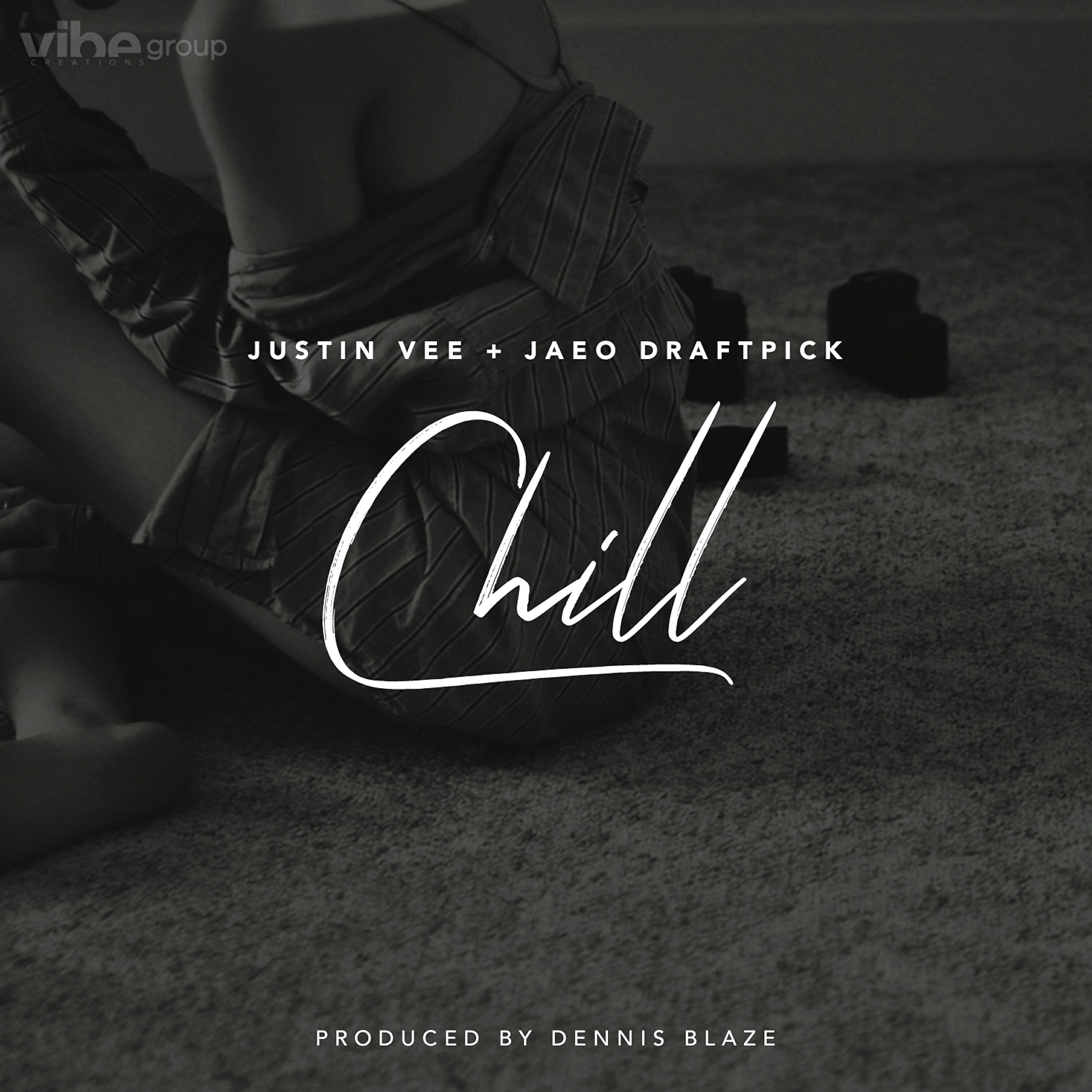 Релиз Chill (feat. Justin Vee & Jaeo Draftpick)