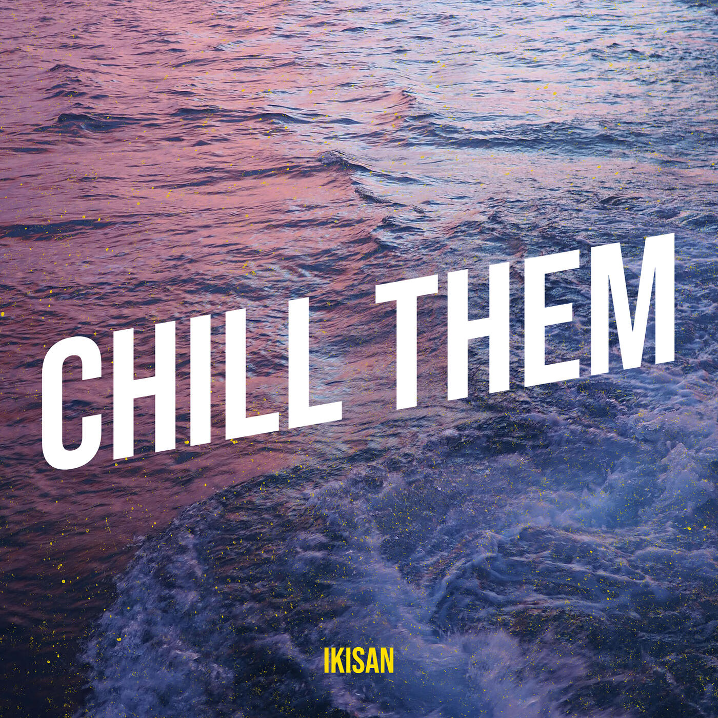 Релиз Chill Them