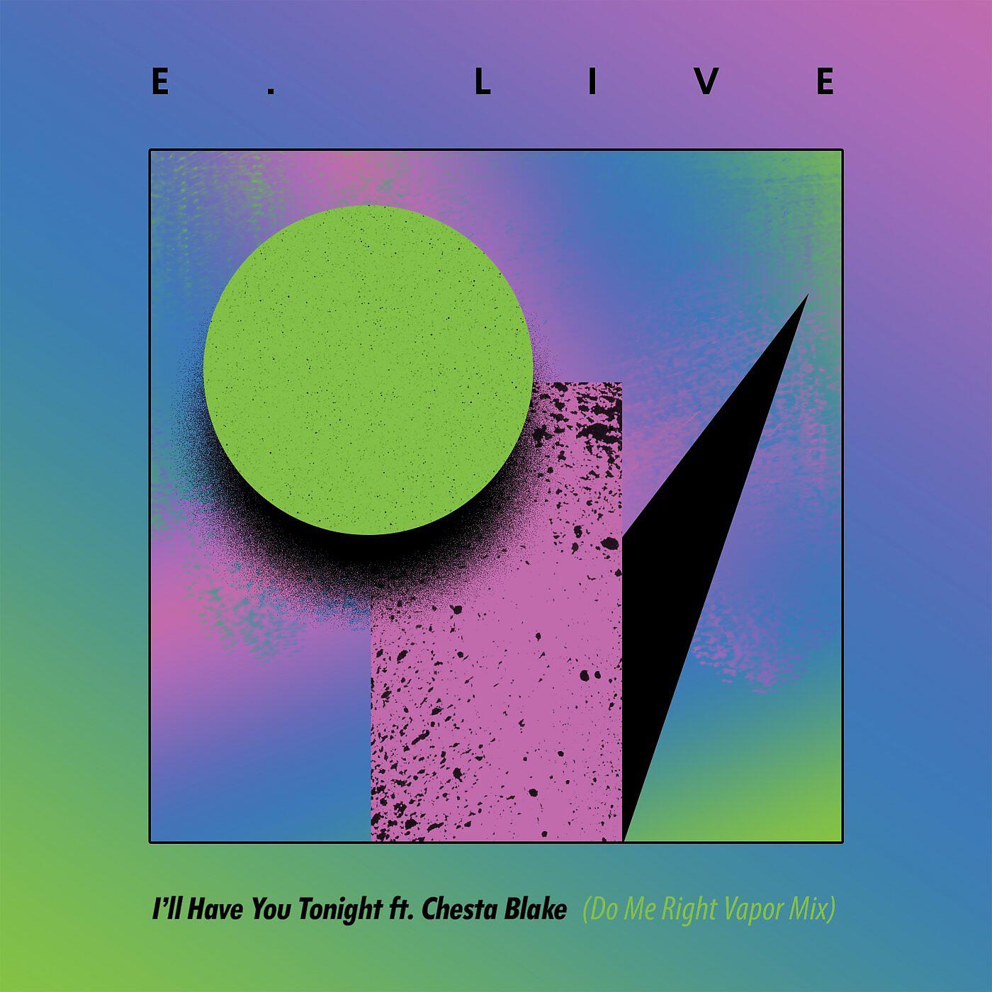 Релиз I'll Have You Tonight (Do Me Right Vapor Mix)