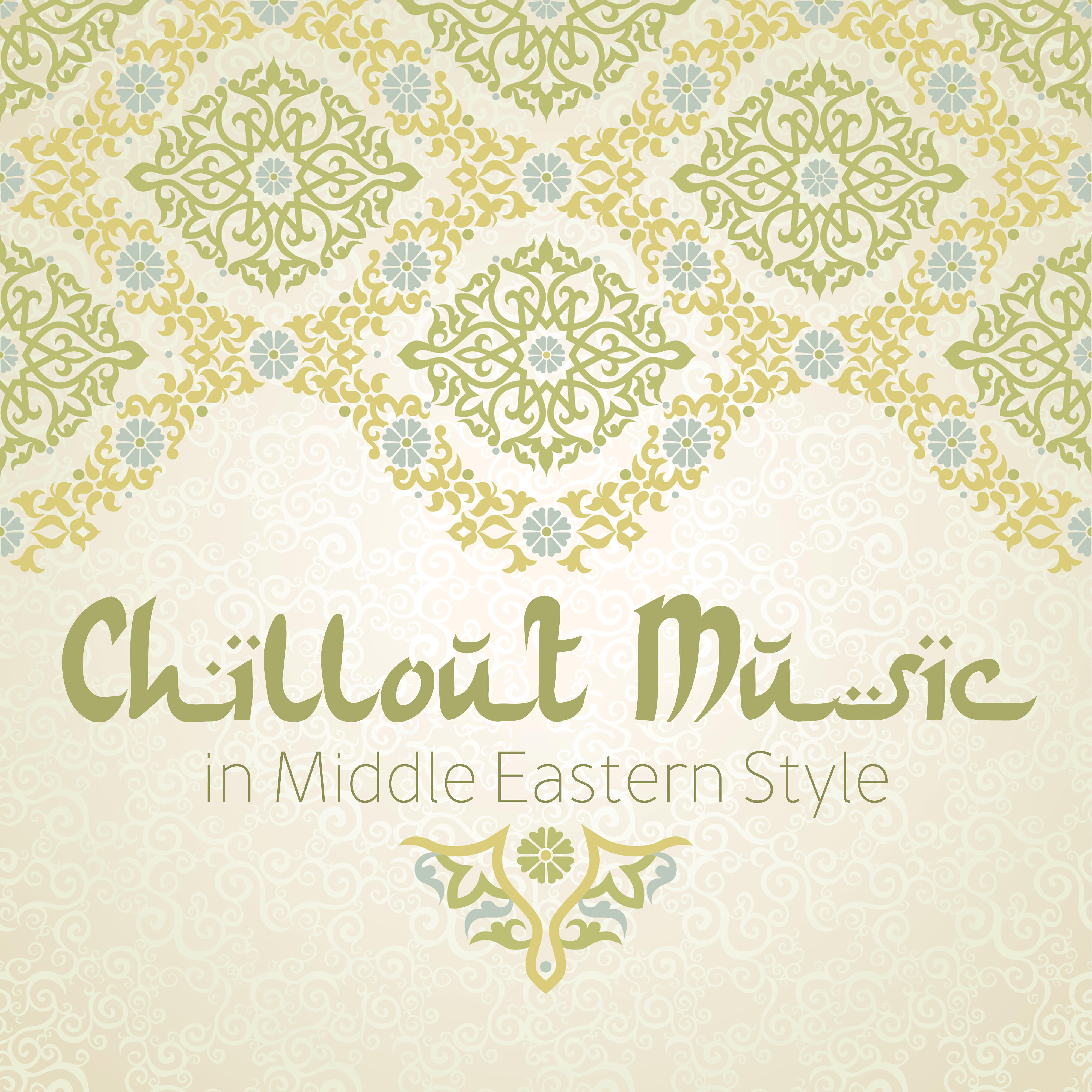 Релиз Chillout Music in Middle Eastern Style