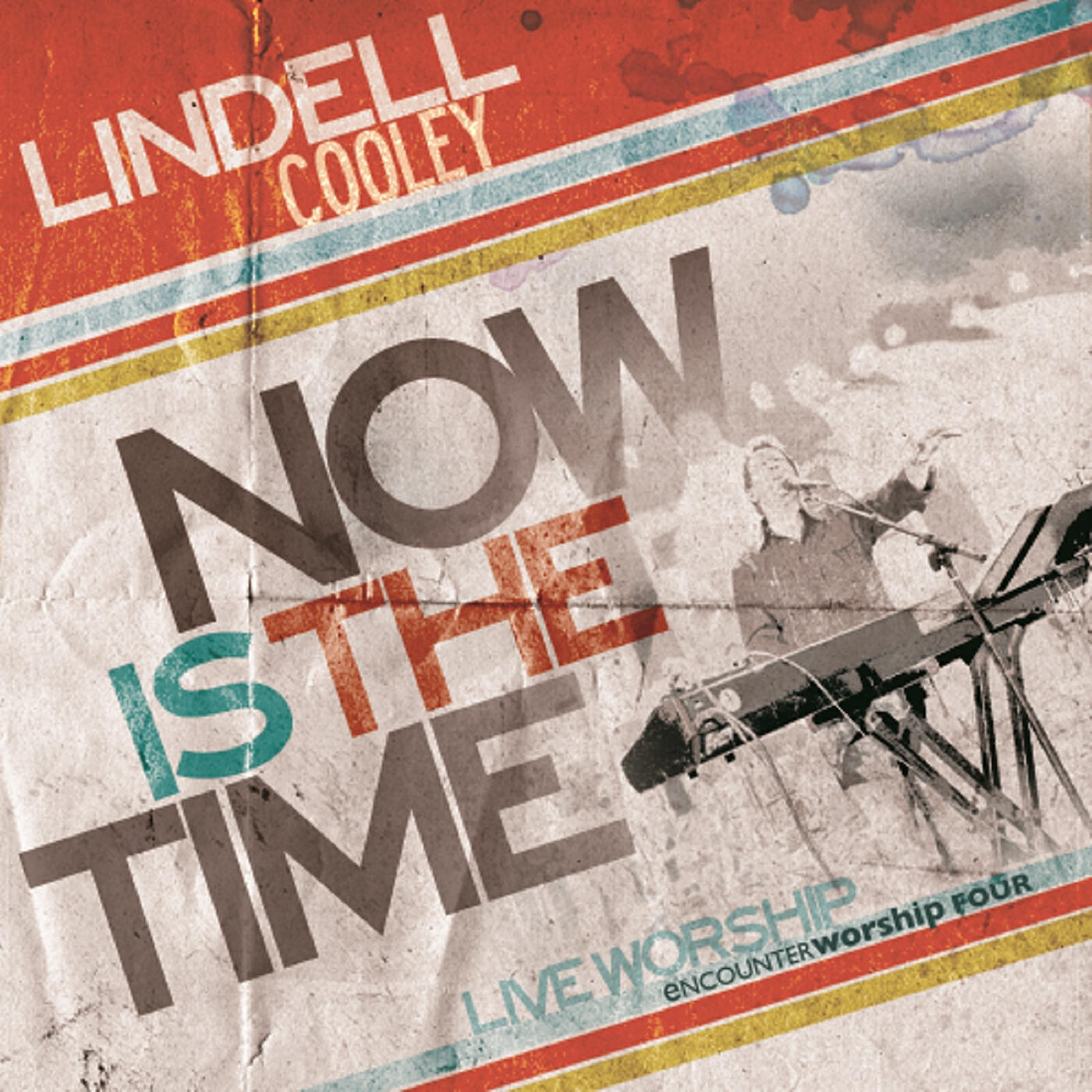 Релиз Now Is the Time Encounter Worship Four (Live)