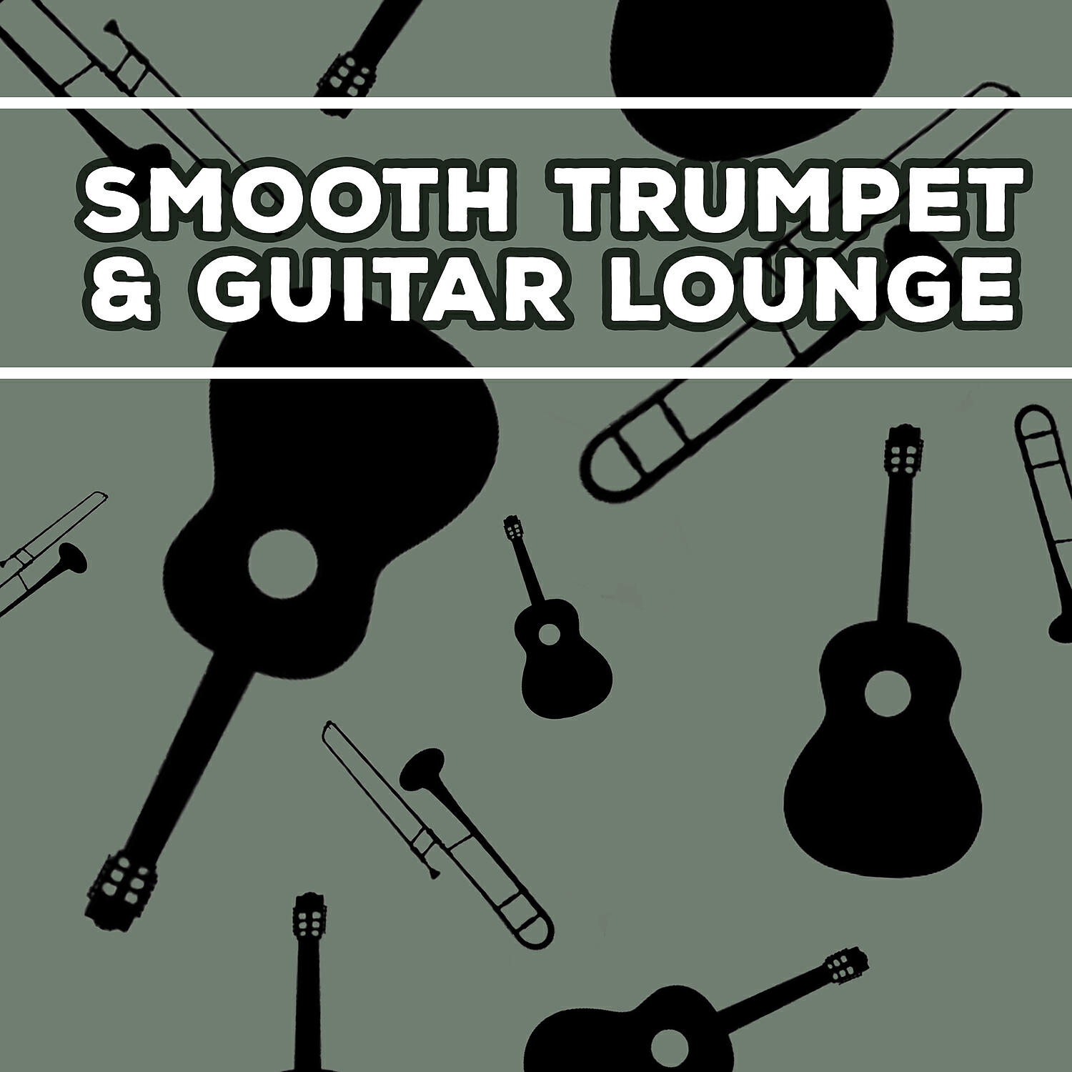 Релиз Smooth Trumpet & Guitar Lounge: Best Instrumental Jazz Music for Easy Listening & Chic Party Time