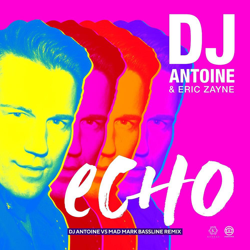 Релиз Echo (DJ Antoine vs Mad Mark Bassline Remix)