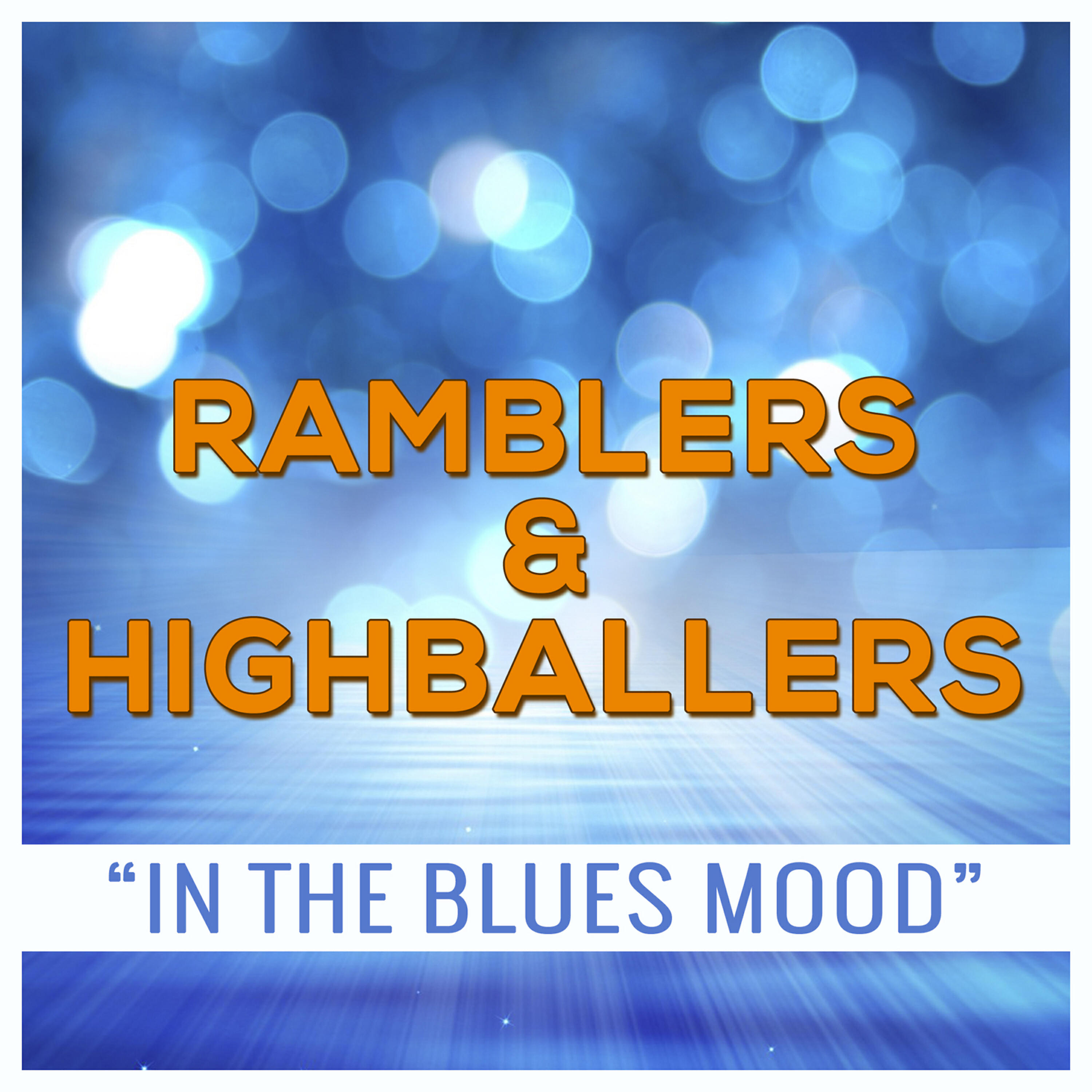 Релиз Ramblers & Highballers - In the Blues Mood