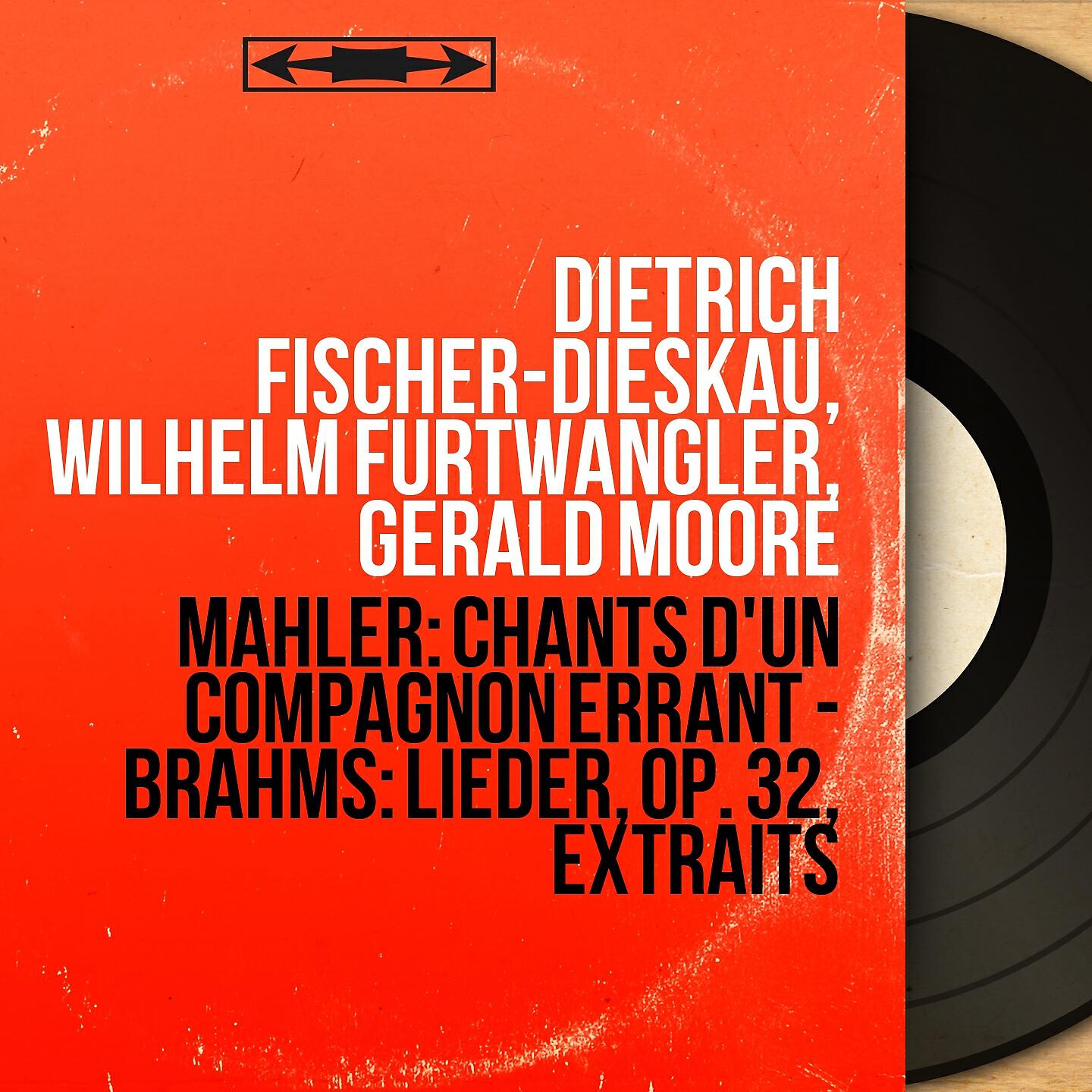 Релиз Mahler: Chants d'un compagnon errant - Brahms: Lieder, Op. 32, extraits