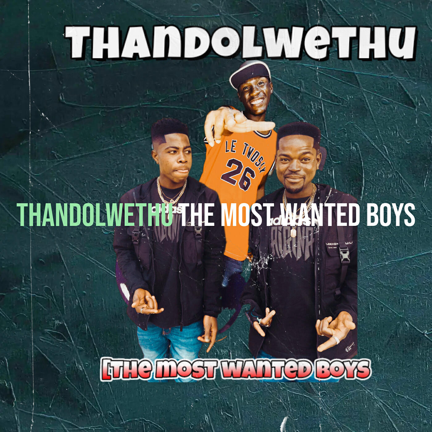 THE MOST WANTED BOYS