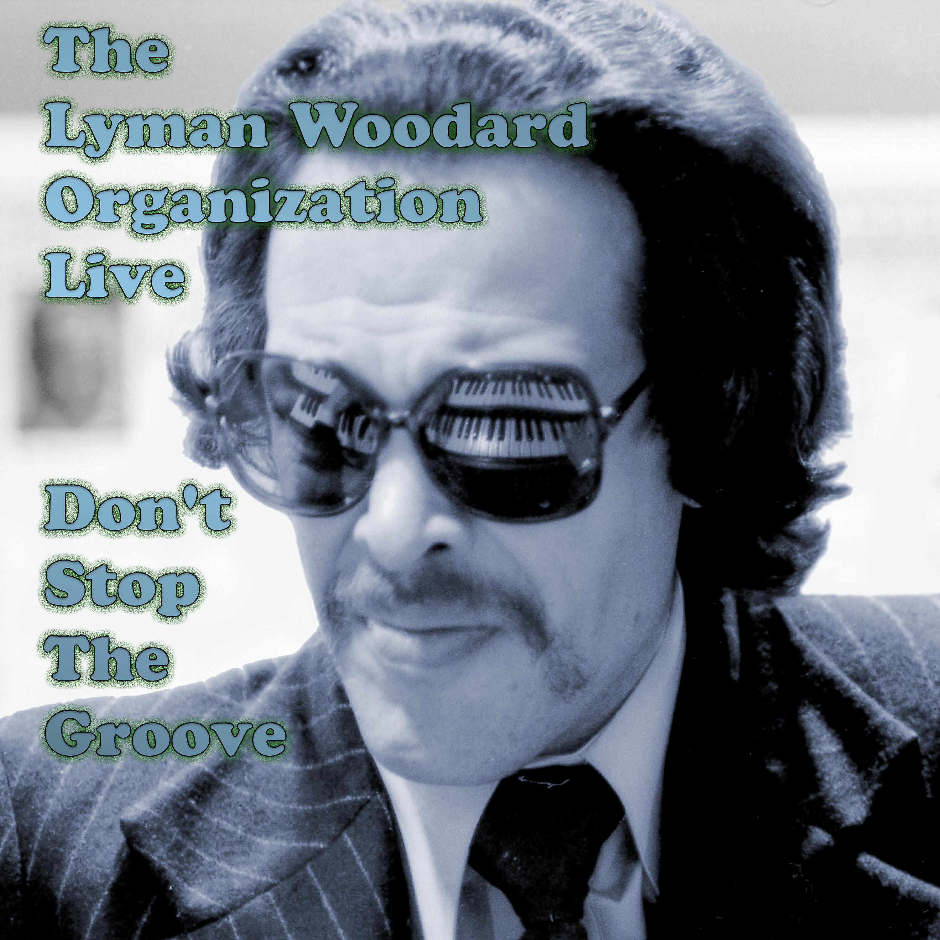 Релиз The Lyman Woodard Organization Don't Stop the Groove
