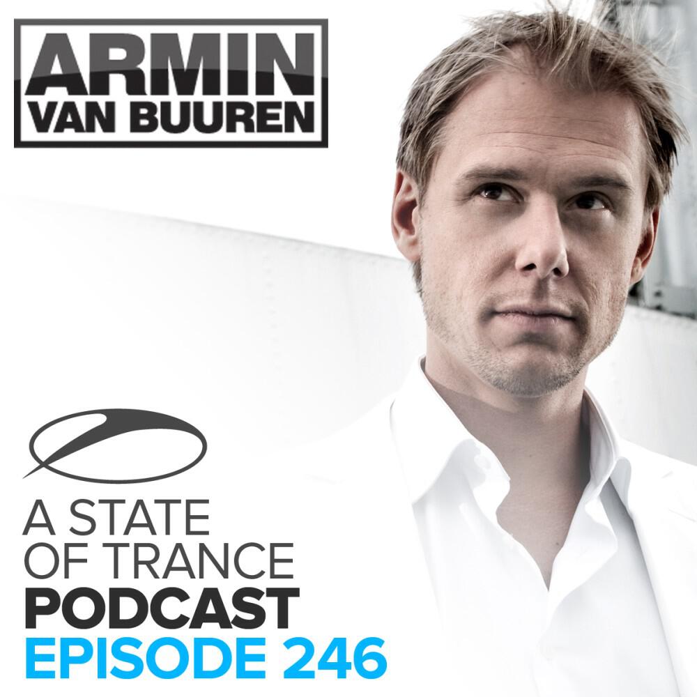 Релиз A State of Trance Official Podcast 246