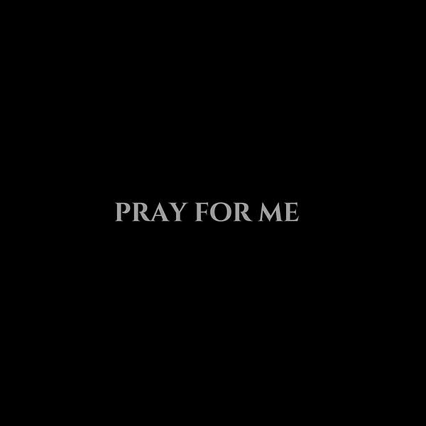 Релиз Pray for Me