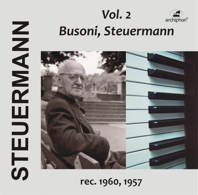 Релиз Eduard Steuermann, Vol. 2: Busoni, Steuermann