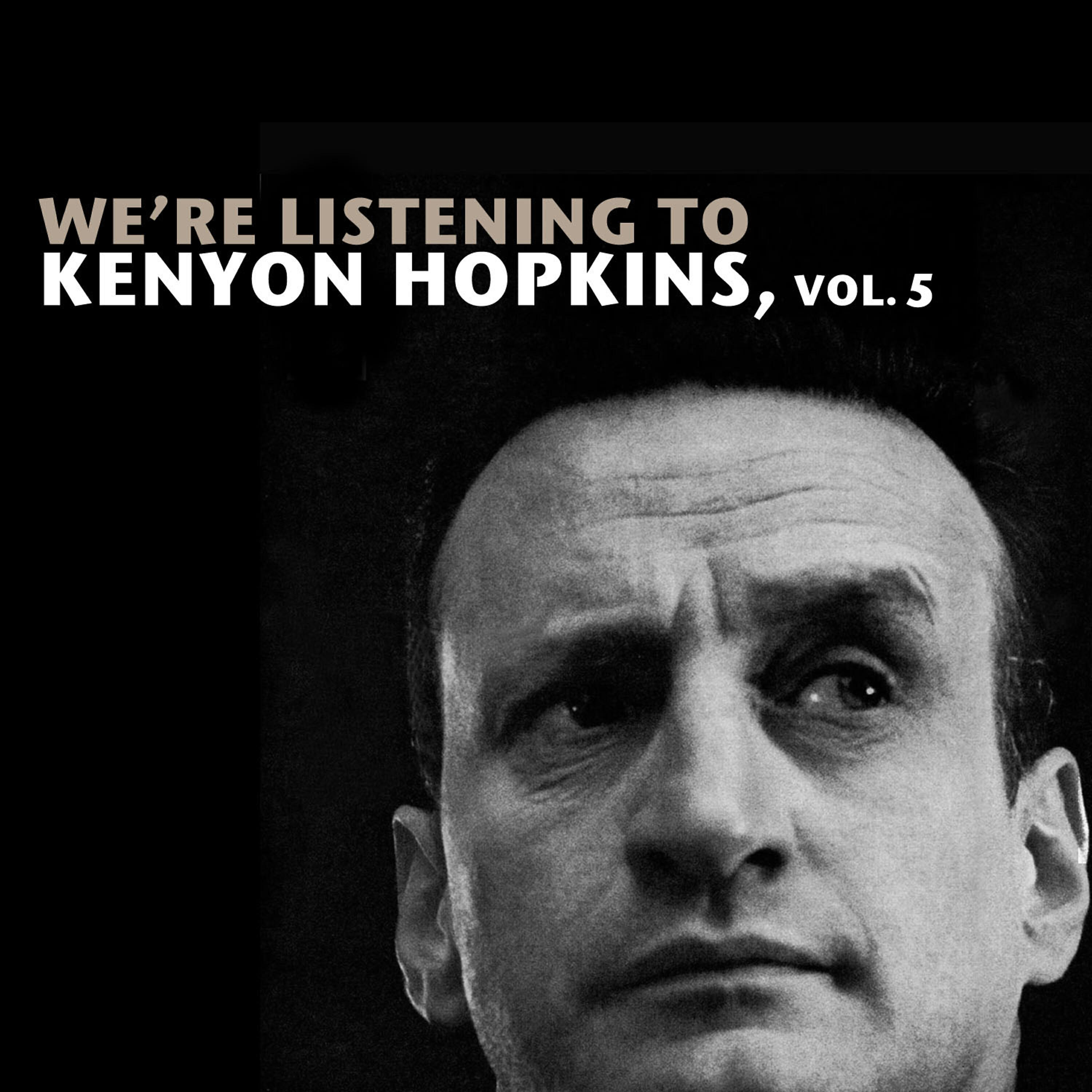 Релиз We're Listening to Kenyon Hopkins, Vol. 5