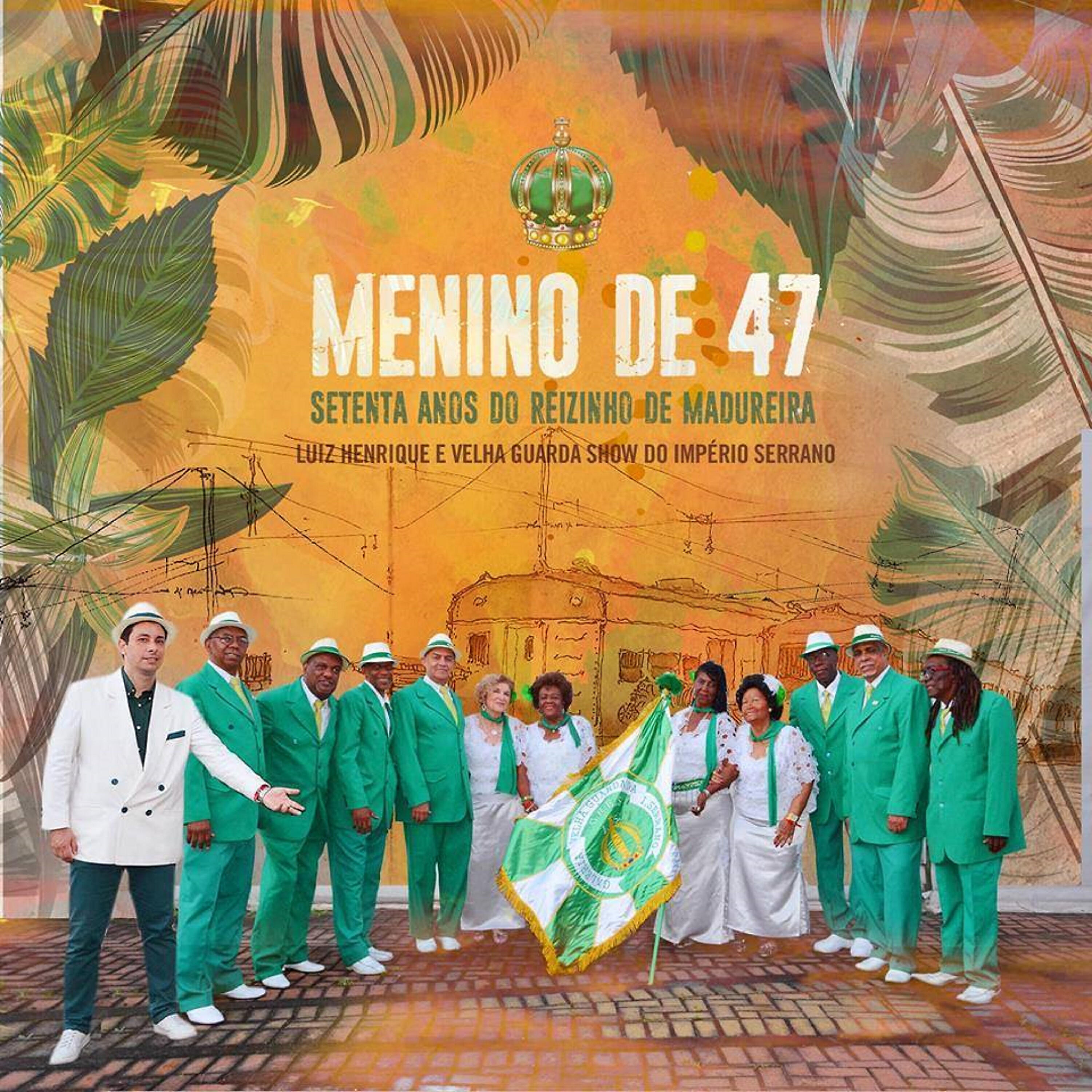 Релиз Menino de 47, Setenta Anos do Reizinho de Madureira
