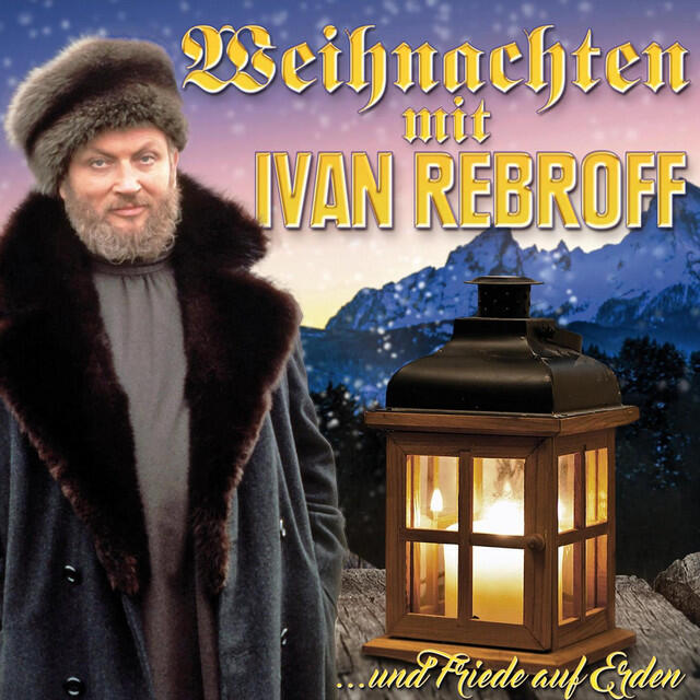 Релиз Weihnachten mit Ivan Rebroff - ...und Friede auf Erden
